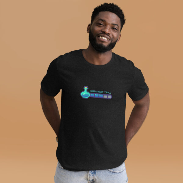 Always Keep It Full - Premium Unisex T-Shirt - Image 2