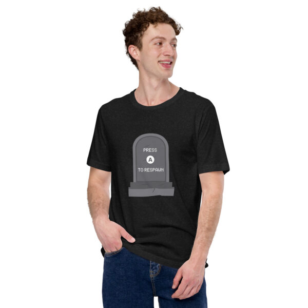 Press A to Respawn - Unisex T-Shirt - Image 3