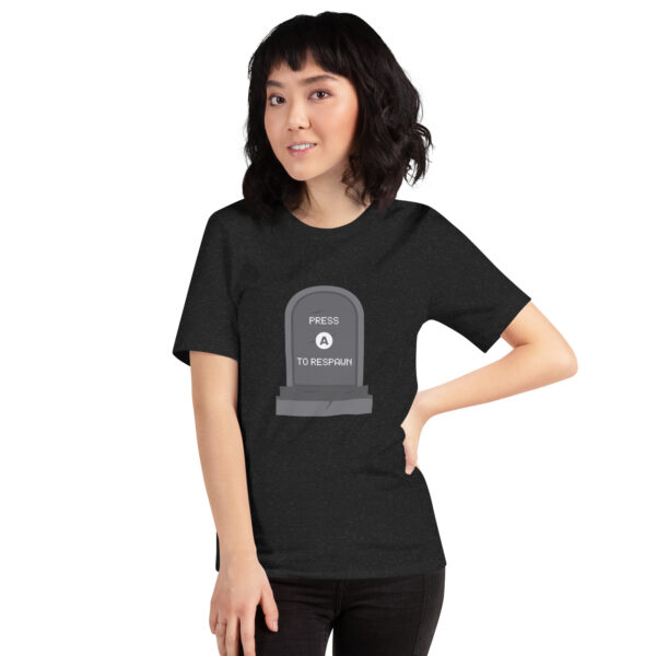 Press A to Respawn - Unisex T-Shirt - Image 4